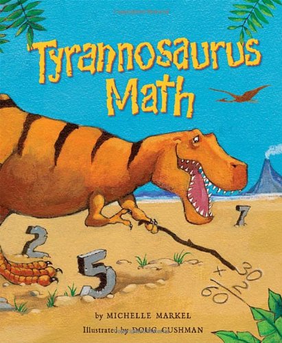Beispielbild fr Tyrannosaurus Math zum Verkauf von ThriftBooks-Atlanta