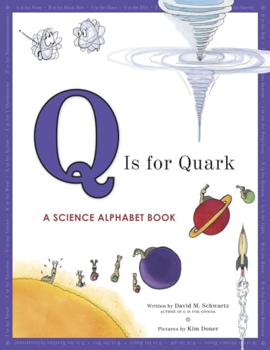 9781582463032: Q Is for Quark: A Science Alphabet Book