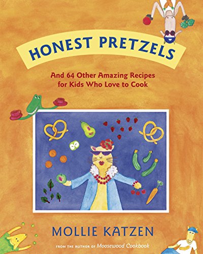 Imagen de archivo de Honest Pretzels: And 64 Other Amazing Recipes for Cooks Ages 8 & Up a la venta por SecondSale