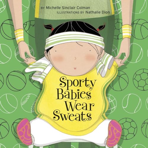 Stock image for Sporty Babies Wear Sweats (An Urban Babies Wear Black Book) for sale by SecondSale