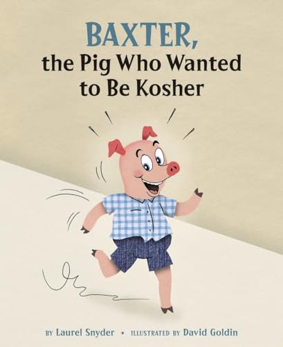 Imagen de archivo de Baxter, the Pig Who Wanted to Be Kosher a la venta por Decluttr