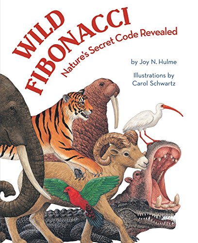 Beispielbild fr Wild Fibonacci: Nature's Secret Code Revealed zum Verkauf von ThriftBooks-Atlanta