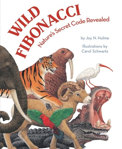 Stock image for Wild Fibonacci: Nature's Secret Code Revealed for sale by ThriftBooks-Atlanta