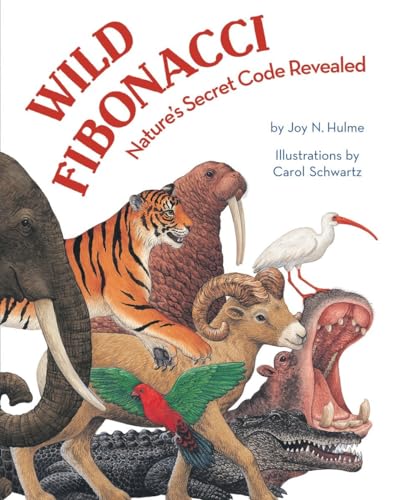 Stock image for Wild Fibonacci: Nature's Secret Code Revealed (Paperback) for sale by Grand Eagle Retail