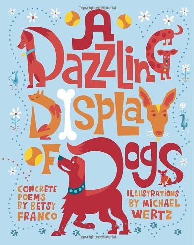 Stock image for A Dazzling Display of Dogs for sale by Better World Books: West
