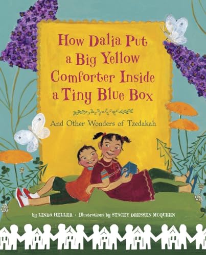 Beispielbild fr How Dalia Put a Big Yellow Comforter Inside a Tiny Blue Box: And Other Wonders of Tzedakah zum Verkauf von SecondSale