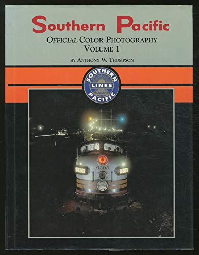 9781582480046: Southern Pacific Official Color Photography, Vol. 1