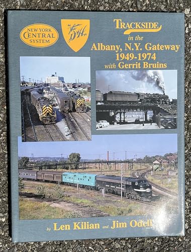 Trackside in the Albany, N.Y. Gateway 1949-1974 with Gerrit Bruins