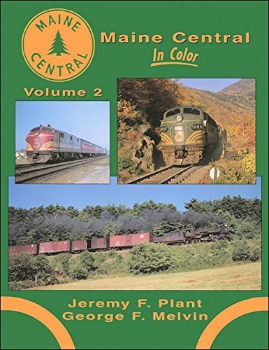 Stock image for Maine Central in Color, Vol. 2 for sale by GF Books, Inc.