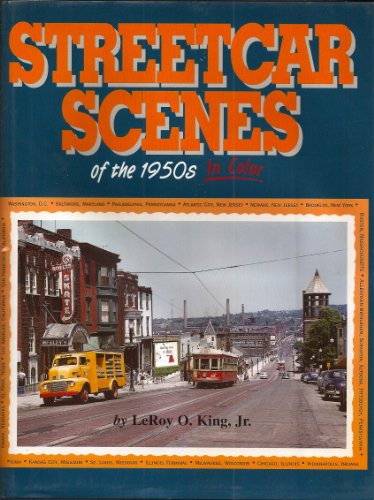 Stock image for Streetcar Scenes of the 1950 In Color for sale by RZabasBooks