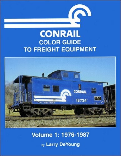 Beispielbild fr Conrail Color Guide to Freight Equipment, Volume 1: 1976-1987 zum Verkauf von Aardvark Book Depot