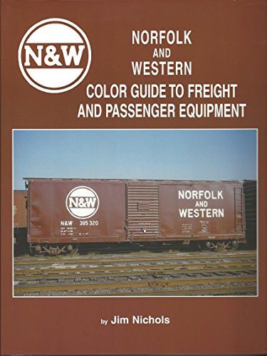 Beispielbild fr Norfolk and Western Color Guide to Freight and Passenger Equipment zum Verkauf von Allen's Bookshop