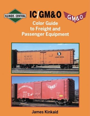 9781582480626: IC-GM&O Color Guide to Freight and Passenger Equipment