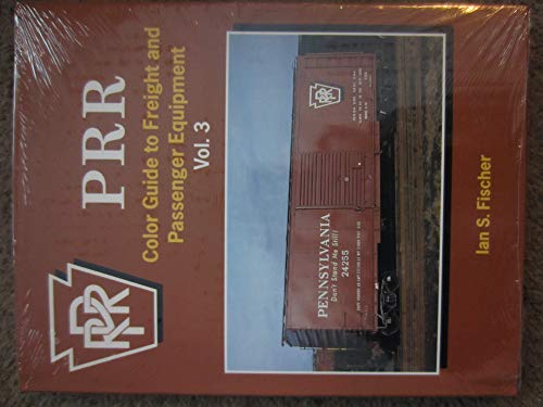Beispielbild fr PRR Color Guide to Freight and Passenger Equipment - Vol. 3 zum Verkauf von Liberty Book Shop