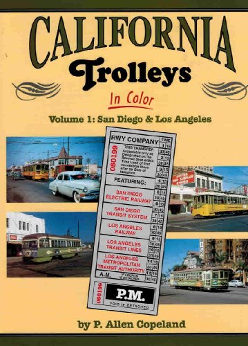 Beispielbild fr California Trolleys in Color, Vol. 1: San Diego and Los Angeles zum Verkauf von SecondSale