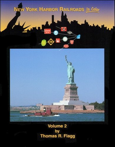 

New York Harbor Railroads In Color Volume 2