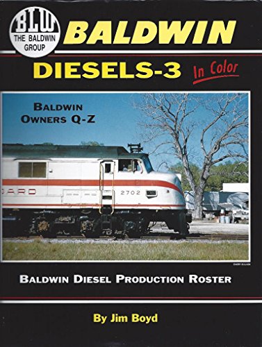 Baldwin Diesels - 3 in Color: Baldwin Owners Q to Z