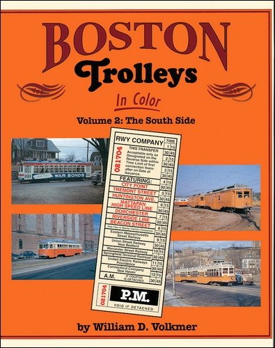 Beispielbild fr Boston Trolleys in Color: Volume 1: The North Side - w/ Dust Jacket! zum Verkauf von THIS OLD BOOK
