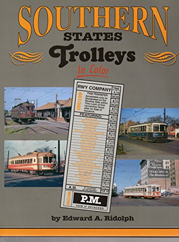 9781582481326: Southern States Trolleys in Color [Hardcover] by