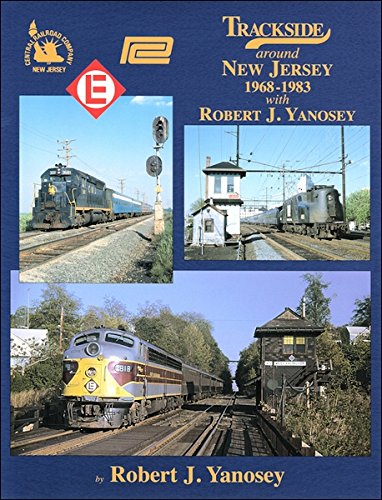 9781582481692: Trackside around New Jersey 1968-1983 with Robert J. Yanosey