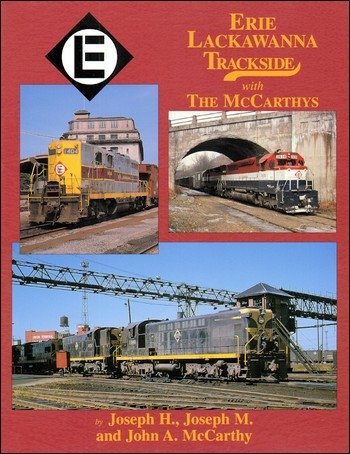 Stock image for Erie Lackawanna Trackside with The McCarthys for sale by Kevin T. Ransom- Bookseller