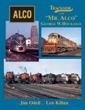 9781582482194: Trackside with "Mr. Alco," George W. Hockaday