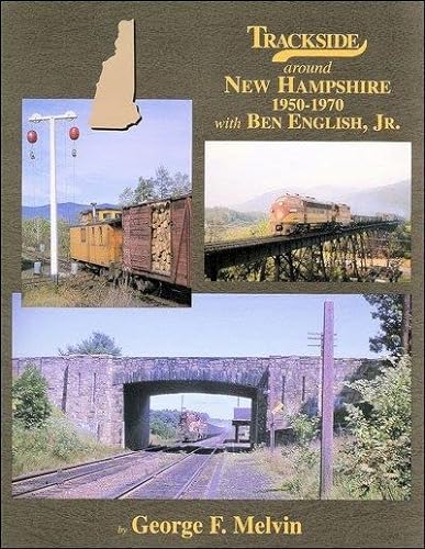 9781582482538: Trackside around New Hampshire 1950-1970 with Ben English, Jr.