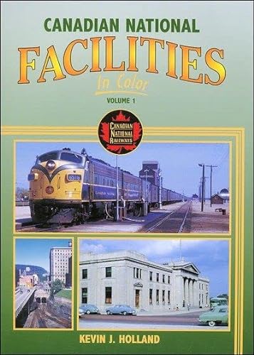 Stock image for Canadian National Facilities in Color, Vol. 1 for sale by Jackson Street Booksellers