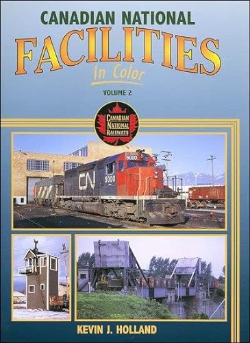 9781582482835: Canadian National Facilities in Color, Vol. 2