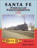 9781582483023: Santa Fe Through Passenger Service in Color, Vol. 2