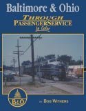 9781582483191: Baltimore & Ohio Through Passenger Service in Color