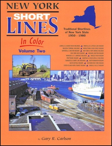 Stock image for NEW YORK SHORT LINES IN COLOR VOLUME TWO for sale by Koster's Collectible Books