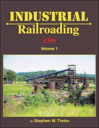 Beispielbild fr Industrial Railroading in Color, Vol. 1 zum Verkauf von William H. Allen Bookseller