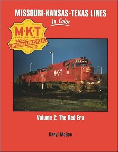 9781582483894: Missouri-Kansas-Texas Lines in Color Volume 2: The Red Era