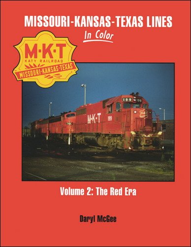 9781582483894: Missouri-Kansas-Texas In Color, Vol. 2: The Red Era
