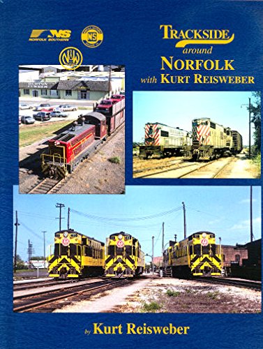 Stock image for Trackside around Norfolk with Kurt Reisweber for sale by The Spoken Word