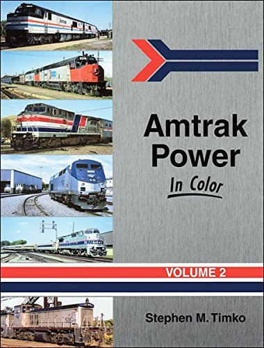 9781582484099: Amtrak Power in Color, Vol. 2