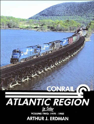 9781582484112: Conrail Atlantic Region in Color, Vol. 2: 1979-1981