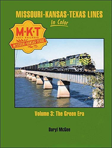 9781582484327: Missouri-Kansas-Texas Lines In Color Vol. 3: The Green Era