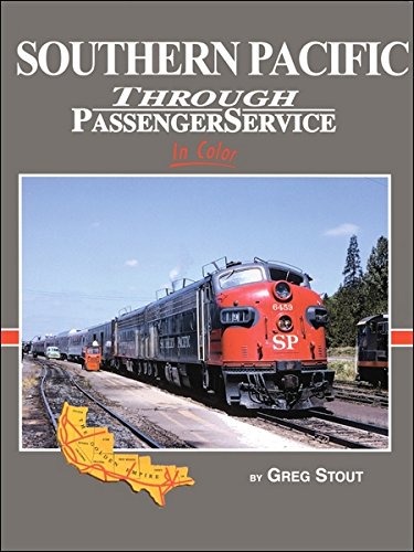 Stock image for Southern Pacific Through Passenger Service In Color for sale by GoldenWavesOfBooks