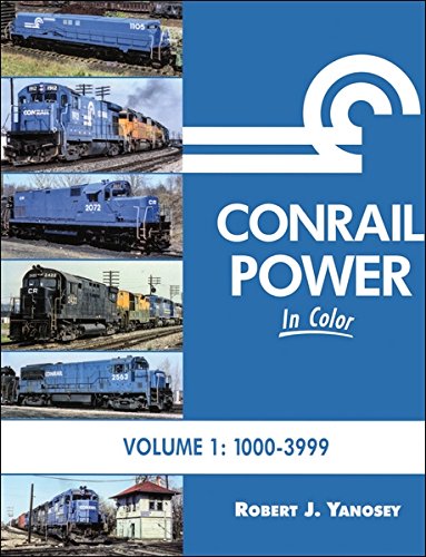 Stock image for Conrail Power In Color Vol 1: 1000-3999 for sale by Save With Sam