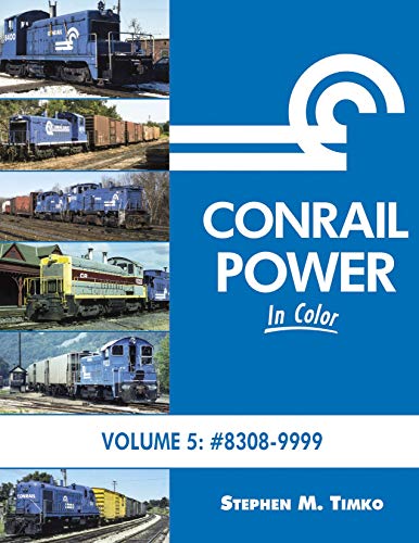 Beispielbild fr Conrail Power in Color Vol 5 #8308-9999 zum Verkauf von Liberty Book Shop