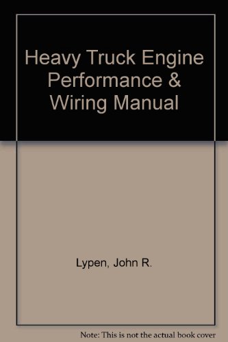 Stock image for Heavy Truck Engine Performance & Wiring Manual - Professional Service Trade Edition for sale by Jeff Stark