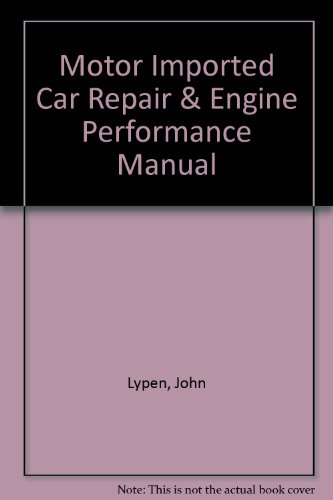 Stock image for Motor Imported Car Repair & Engine Performance Manual - (1998 - 2001) - European (Professional Service Trade Edition) for sale by Better World Books
