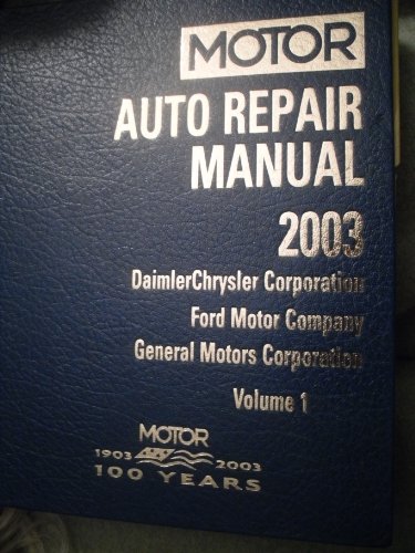 Stock image for Motor Auto Repair Manual: Daimlerchrysler Corporation, Ford Motor Company and General Motors Corporation, Vol. 1 for sale by Mispah books