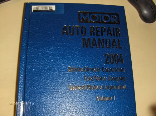 Stock image for Motor Auto Repair Manual: Daimlerchrysler Corporation, Ford Motor Company and General Motors Corporation (Motor Auto Repair Manual: Vol. 1: General Motors Corporation)) for sale by Better World Books