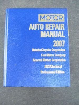 Stock image for Motor Auto Repair Manual 2007, Daimler Chrysler Corporation, Ford Motor Company, General Motors Corporation, Abs/electrical, Professional Edition (Volume 2) for sale by ThriftBooks-Dallas