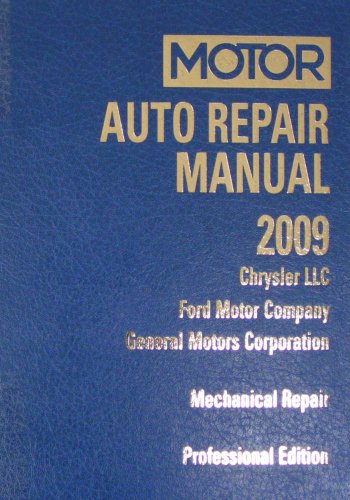 Beispielbild fr Auto Repair Manual 2009: Chrysler LLC, Ford Motor Company and General Motors Corporation: ABS/Electrical (Professional Edition) (Volume 2) zum Verkauf von Better World Books