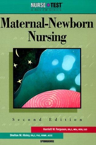 Nursetest: Maternal-Newborn Nursing (9781582550022) by Ferguson, Harriett W.; Hisley, Shelton M., Ph.D.