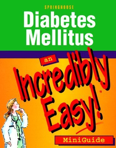 Beispielbild fr Diabetes Mellitus: An Incredibly Easy MiniGuide (Incredibly Easy! Series) zum Verkauf von WorldofBooks